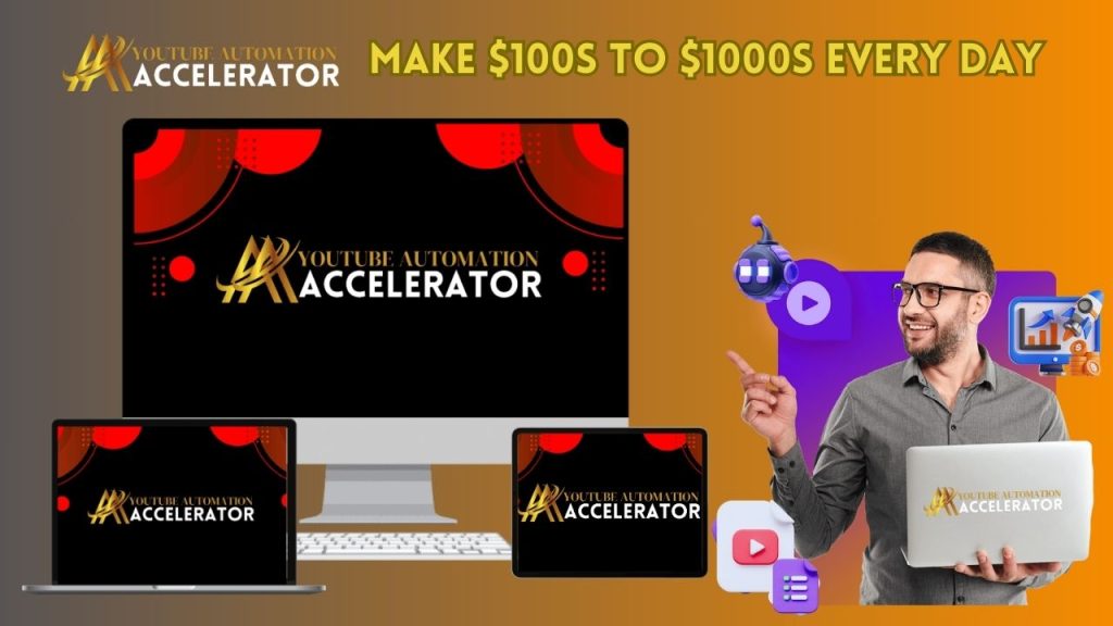 YouTube Automation Accelerator Review